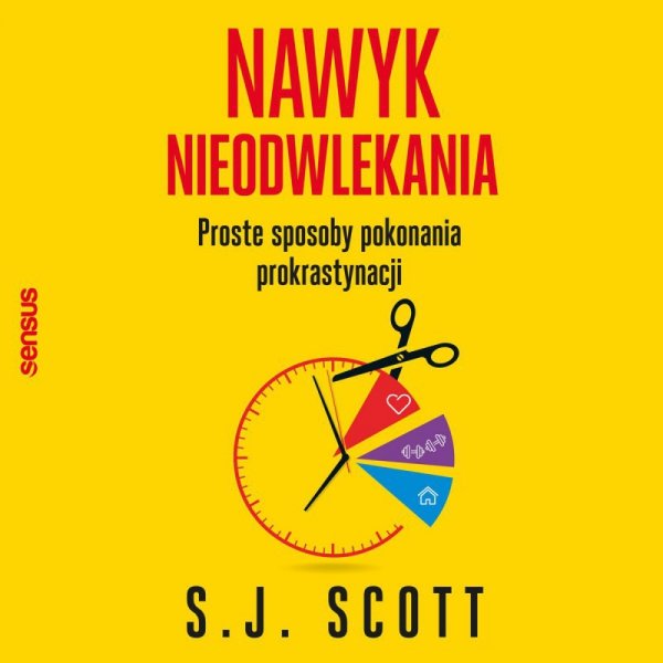 Nawyk nieodwlekania. Proste sposoby pokonania prokrastynacji (audiobook)