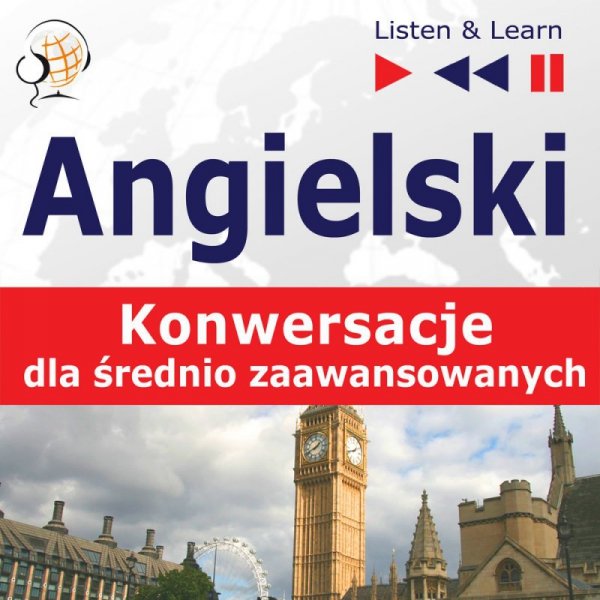 Angielski na mp3. Konwersacje dla średnio zaawansowanych - audiobook