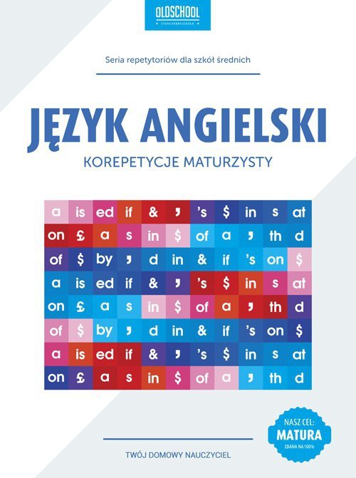 Język angielski. Korepetycje maturzysty. Cel: matura (EBOOK)
