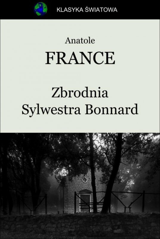 Zbrodnia Sylwestra Bonnard (EBOOK)