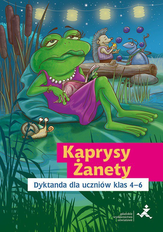 Kaprysy Żanety Dyktanda dla uczniów klas 4–6
