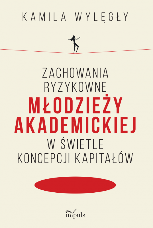 Zachowania ryzykowne młodzieży akademickiej w świetle koncepcji kapitałów
