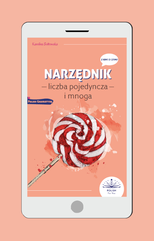 Narzędnik - liczba pojedyncza i mnoga. Workbook gramatyczny A2-B1 (E-BOOK)