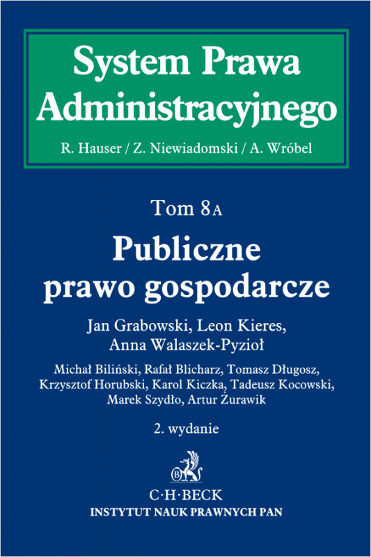 Publiczne prawo gospodarcze. System Prawa Administracyjnego. Tom 8 A
