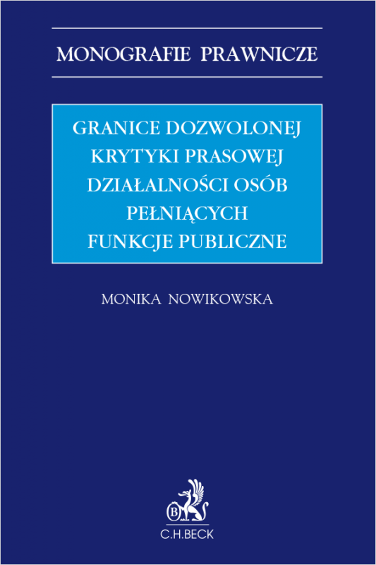 Granice dozwolonej krytyki prasowej działalności osób pełniących funkcje publiczne