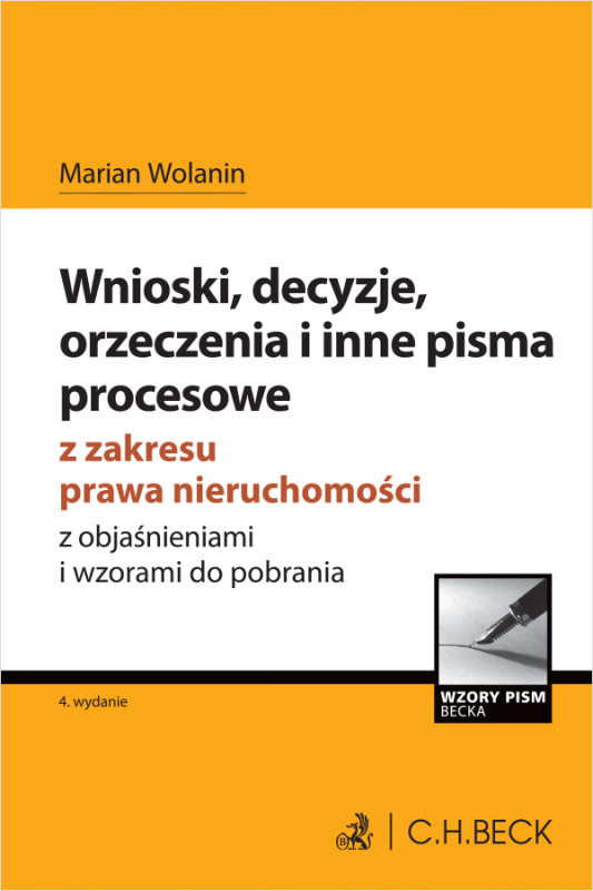 Wnioski, decyzje, orzeczenia i inne pisma procesowe z zakresu prawa nieruchomości z objaśnieniami i wzorami do pobrania