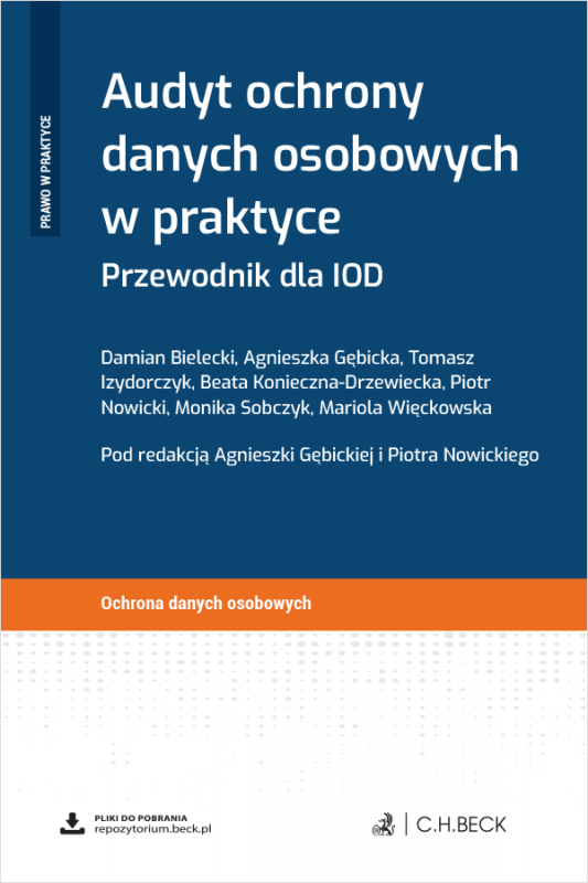Audyt ochrony danych osobowych w praktyce. Przewodnik dla IOD + wzory do pobrania