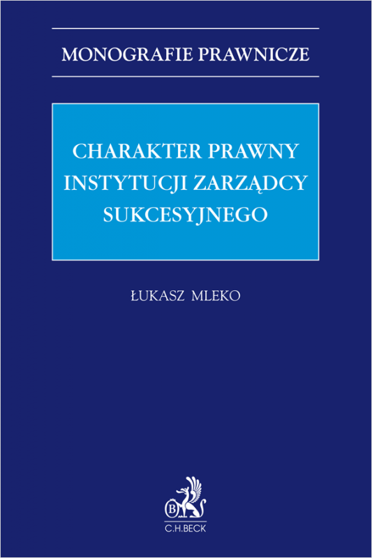 Charakter prawny instytucji zarządcy sukcesyjnego