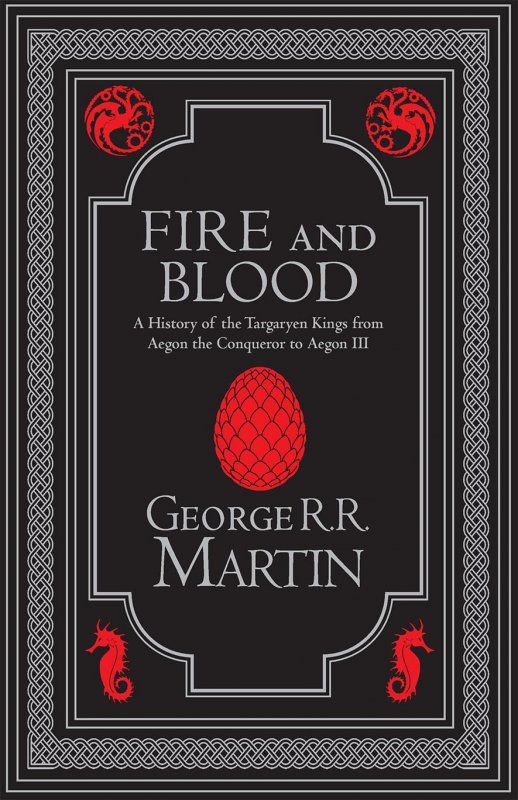 Fire and Blood. Collector’s Edition