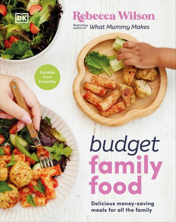 Budget Family Food. Delicious Money-Saving Meals for All the Family