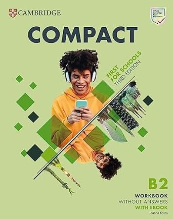 Compact First For Schools. Third Edition. B2 First. Workbook without Answers with eBook