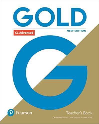 Gold C1 Advanced. New Edition. Teacher's Book
