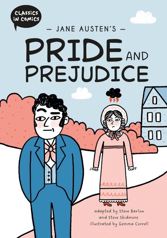 Jane Austen's Pride and Prejudice. Classics in Comics. A Comic Book