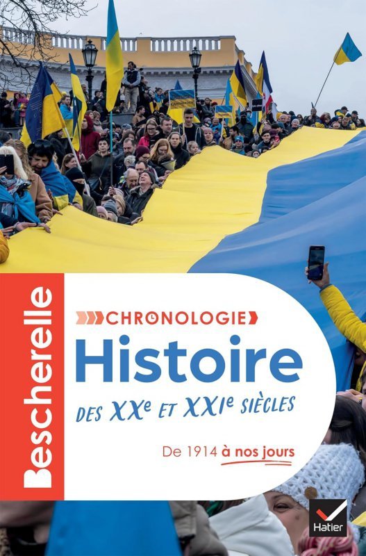 Bescherelle Histoire des XXe et XXIe siecles - De 1914 a nos jours
