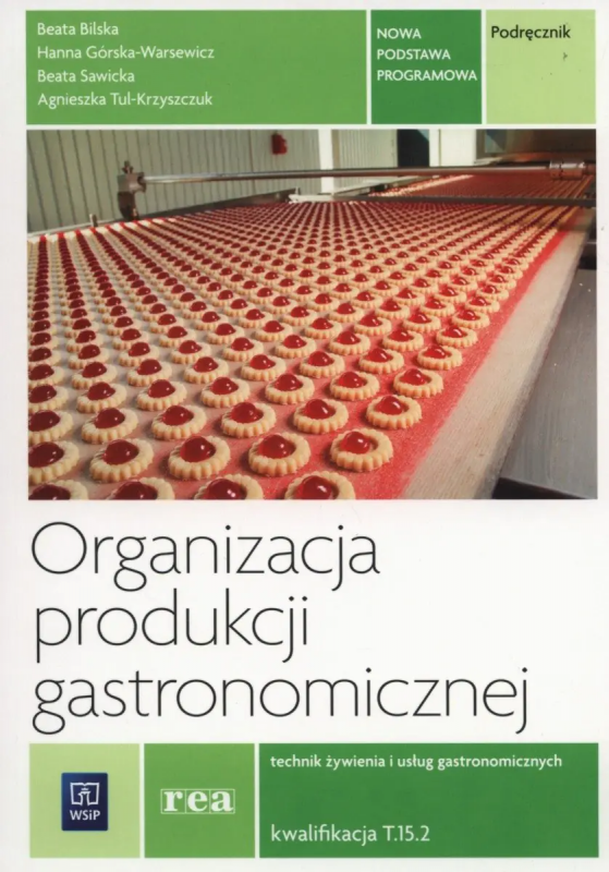 Organizacja Produkcji gastronomicznej kw T.15.2. Podręcznik (S)