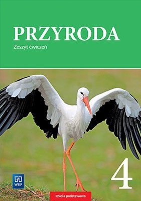 Przyroda SP kl. 4 Zeszyt Ćwiczeń 2018