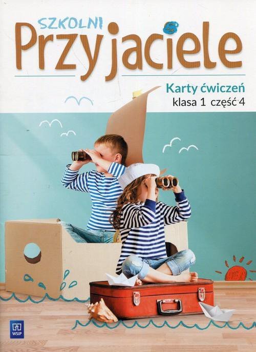 Szkolni przyjaciele. Szkoła podstawowa klasa 1. Karty ćwiczeń część 4