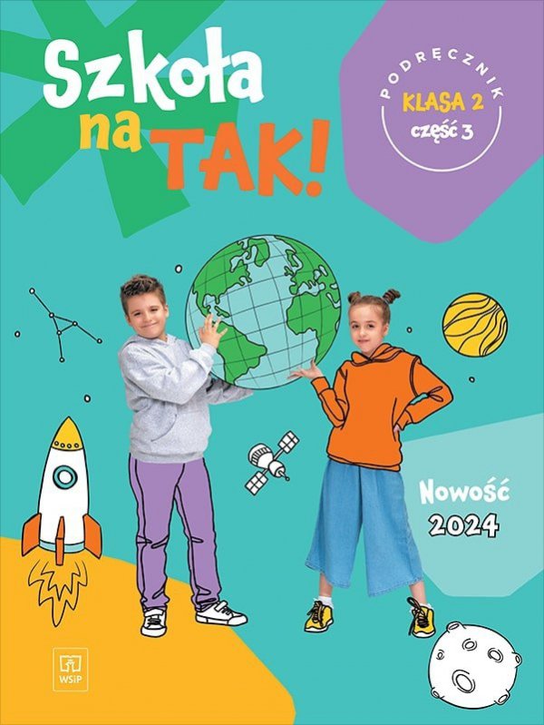 Szkoła na TAK! Podręcznik. Edukacja wczesnoszkolna. Klasa 2. Cześć 3