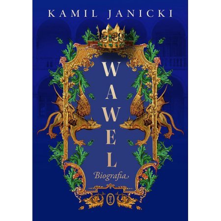 Wawel. Biografia