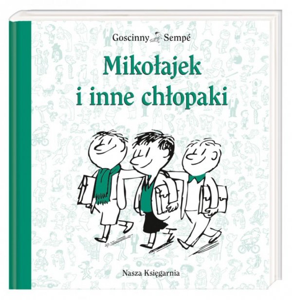 Mikołajek i inne chłopaki. Sempé, J.,Gosicnny, R. O.tw