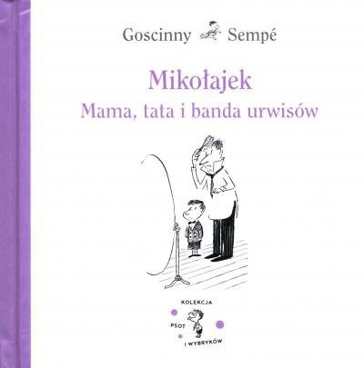 Mikołajek. Mama, tata i banda urwisów
