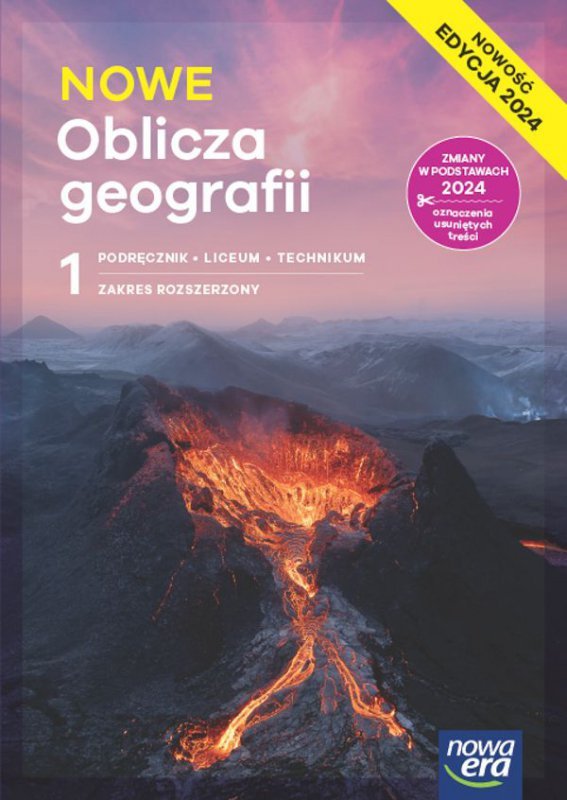 NOWE Oblicza geografii 1. Liceum i technikum. Podręcznik. Zakres rozszerzony. Nowość Edycja 2024