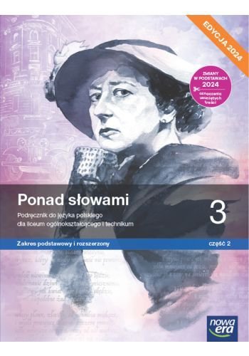 Ponad słowami 3. Liceum i technikum. Podręcznik część 2. Zakres podstawowy i rozszerzony. Edycja 202