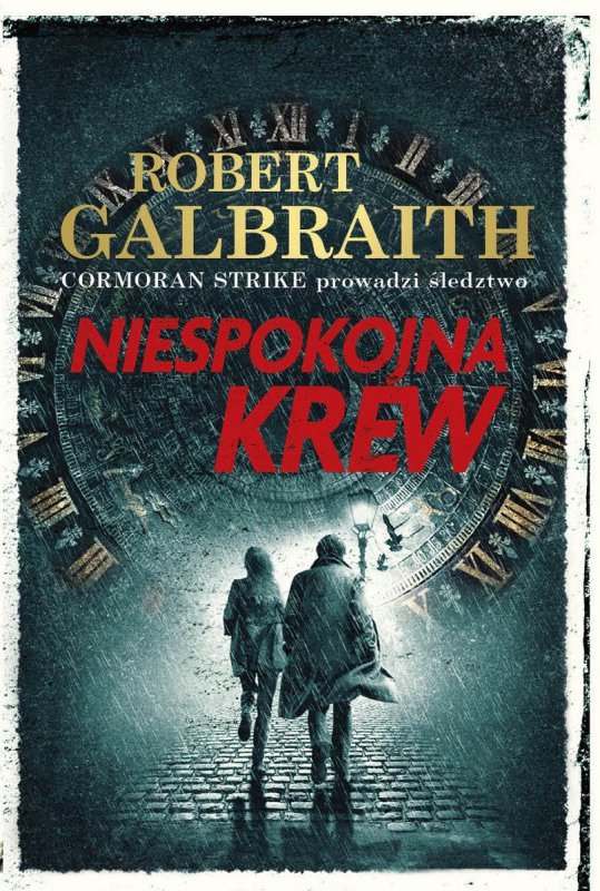 Niespokojna krew. Cormoran Strike. Tom 5