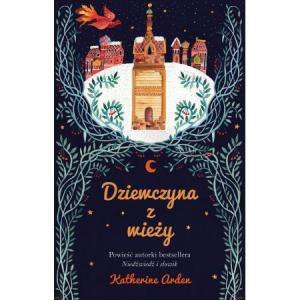 Dziewczyna z wieży. Trylogia Zimowej Nocy. Tom 2