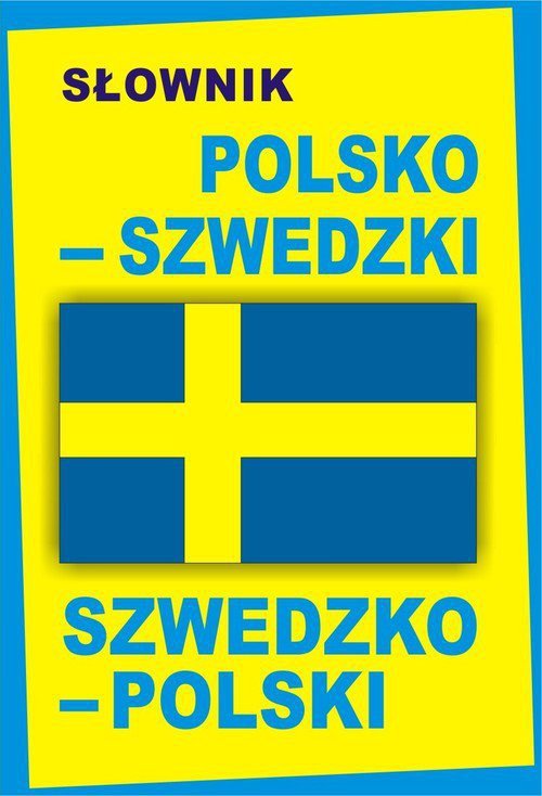 Słownik polsko-szwedzki szwedzko-polski. Oprawa twarda