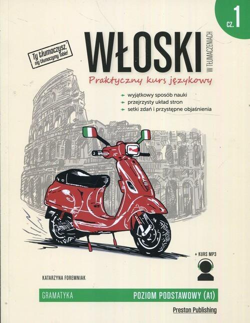 Włoski w tłumaczeniach. Gramatyka 1. Wydanie 2 + kod MP3