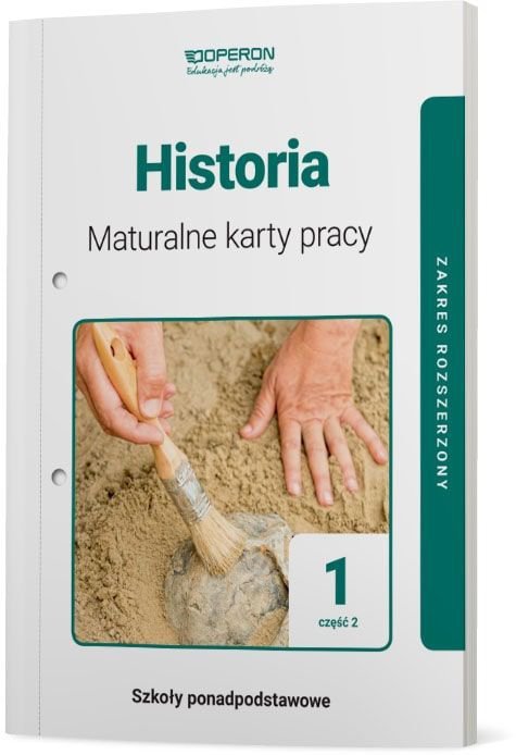 Historia. Maturalne karty pracy. Klasa 1 część 2. Szkoły ponadpodstawowe. Zakres rozszerzony