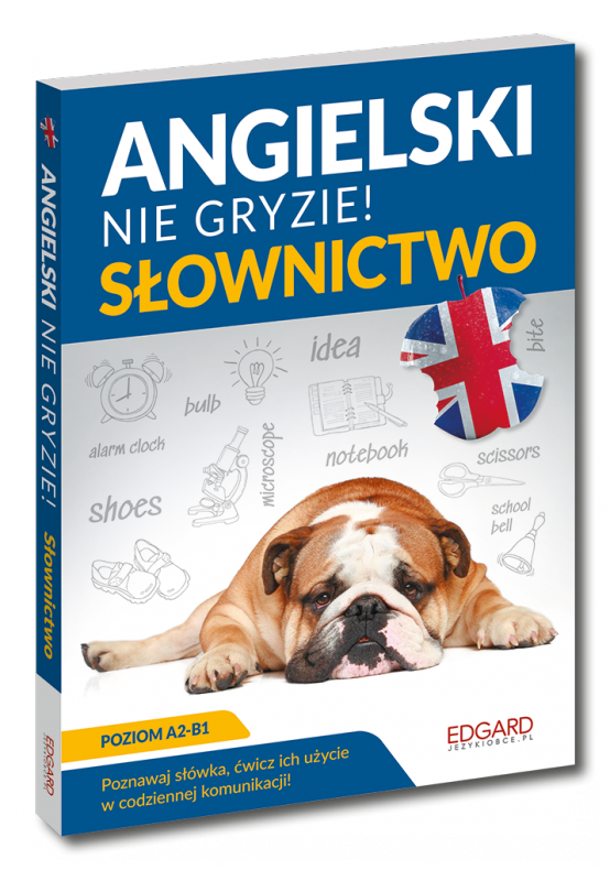 EDGARD. Angielski nie gryzie! Słownictwo. Poziom A2-B1