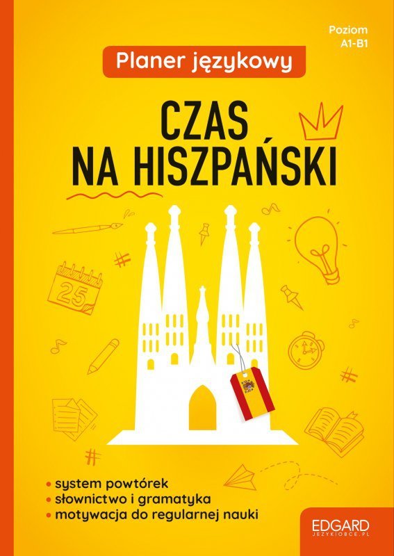 EDGARD. Hiszpański. Czas na hiszpański. Planer językowy. Poziom A2 - B1