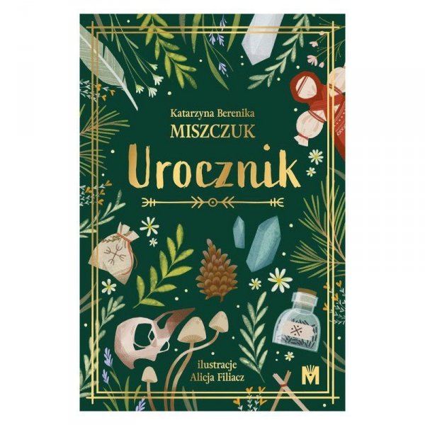 Urocznik. Katarzyna Berenika Miszczuk