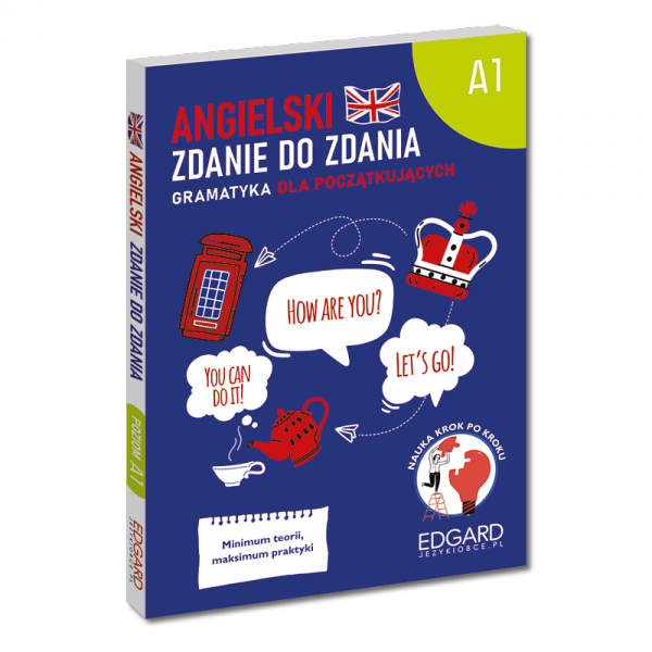 Angielski. Zdanie do zdania. A1