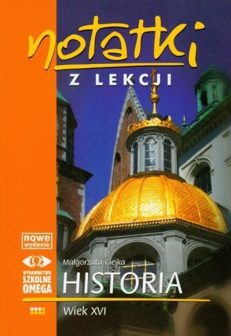 Wiek XVI. Notatki z lekcji. Historia