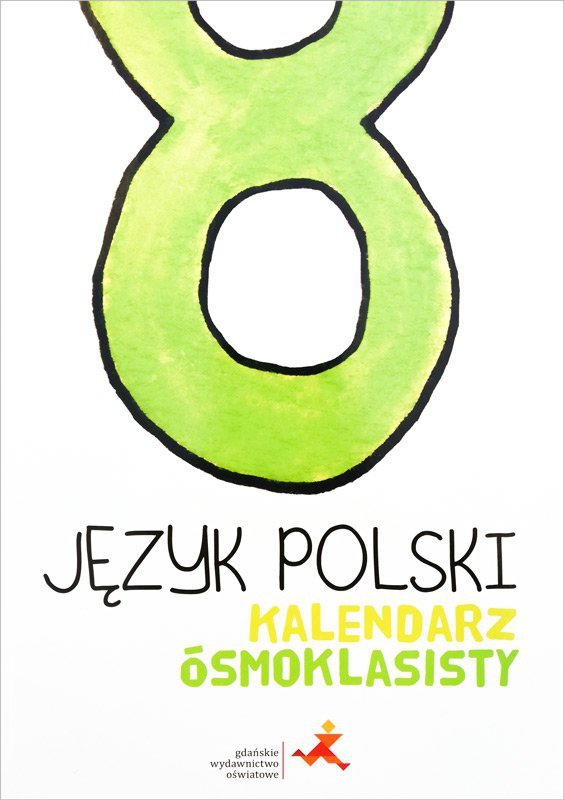 Kalendarz Ósmoklasisty. Język polski