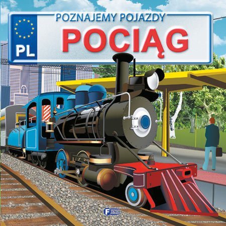 Poznajemy Pojazdy. Pociąg
