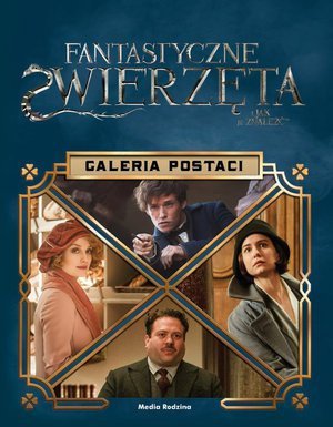 Fantastyczne zwierzęta i jak je znaleźć. Galeria postaci
