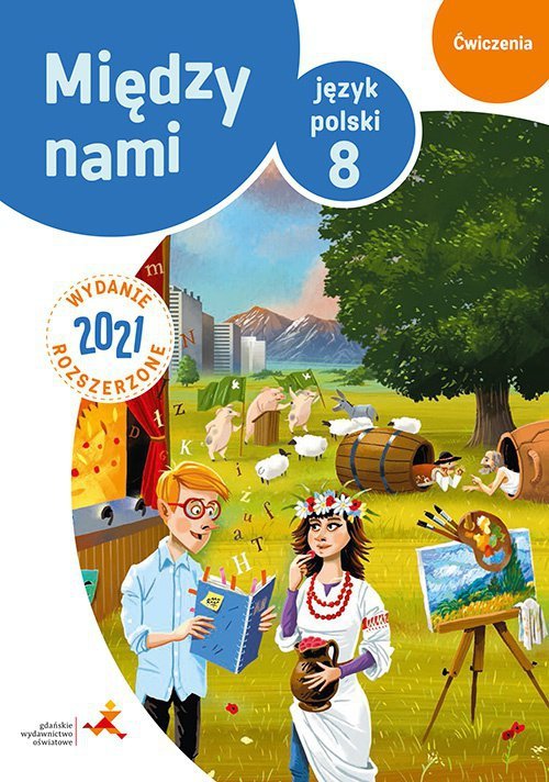 Między nami 8. Język polski. Szkoła podstawowa. Ćwiczenia wersja B. Wydanie 2021