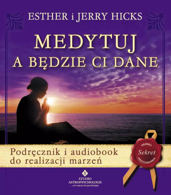 Medytuj a będzie Ci dane