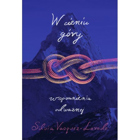 W cieniu góry. Wspomnienia Odważnej