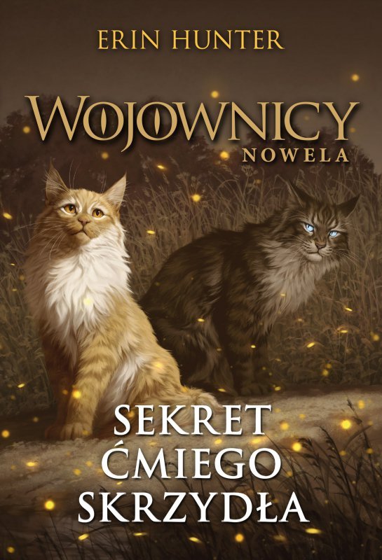 Sekret Ćmiego Skrzydła. Wojownicy. Nowela