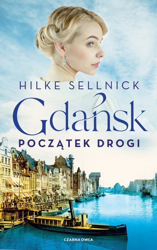 Początek drogi. Gdańsk. Tom 1