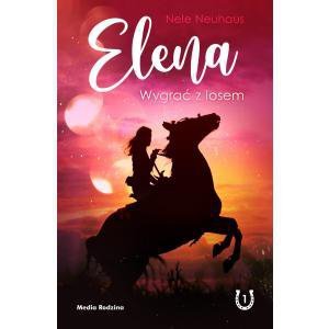 Wygrać z losem. Elena. Tom 1