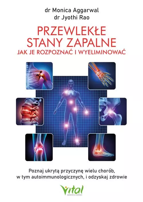 Przewlekłe stany zapalne. Jak je rozpoznać i wyeliminować