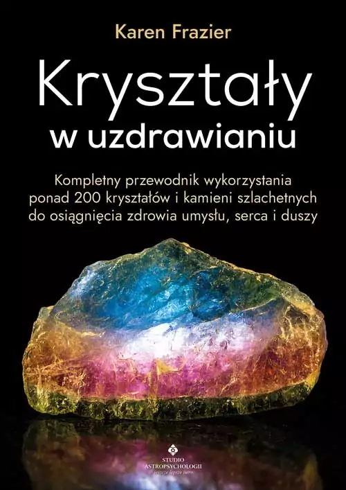 Kryształy w uzdrawianiu