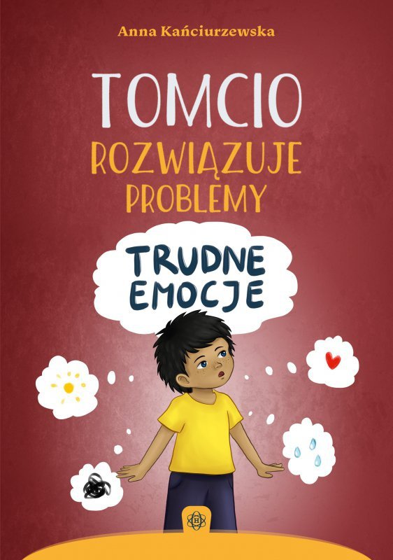 Tomcio rozwiązuje problemy. Trudne emocje. Wydawnictwo Harmonia