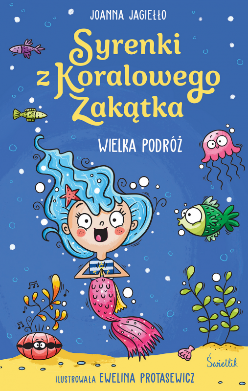 Wielka podróż. Syrenki z Koralowego Zakątka. Tom 2